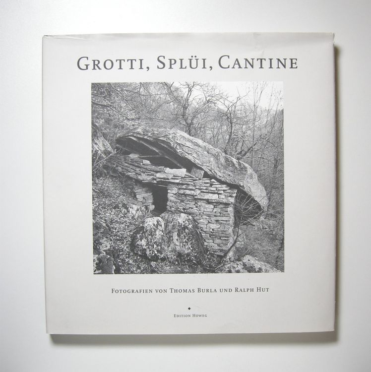 Grotti, Splüi, Cantine. Fotos von Thomas Burla (Gebraucht) in Erschwil ...