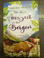 Die kleine Auszeit in den Bergen / Sabina Brack / 2025