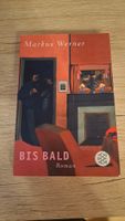 Bis Bald, Markus Werner