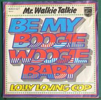 Single: MR. WALKIE TALKIE - Be My Boogie Woogie Baby
