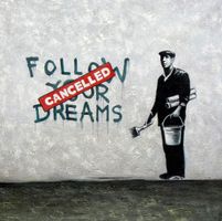 Homage to Banksy - Follow your Dreams