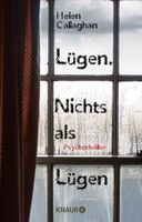 Callaghan Helen - Lügen. Nichts als Lügen/ Psychothriller