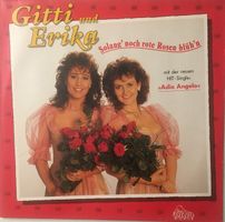 Gitti und Erika – Solang’ noch rote Rosen blüh’n (LP)