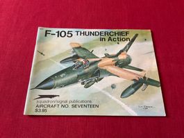 F-105 THUNDERCHIEF in Action Aircraft