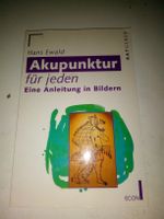 Akupunktur für jeden - Eine Anleitung in Bilder (Hans Ewald)