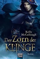 DER ZORN DER KLINGE  -  Fantasy Roman (Königsmörder, Band 4)