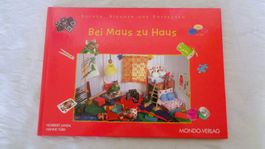 Bei Maus zu Haus - Bilderbuch suchen staunen + entdecken