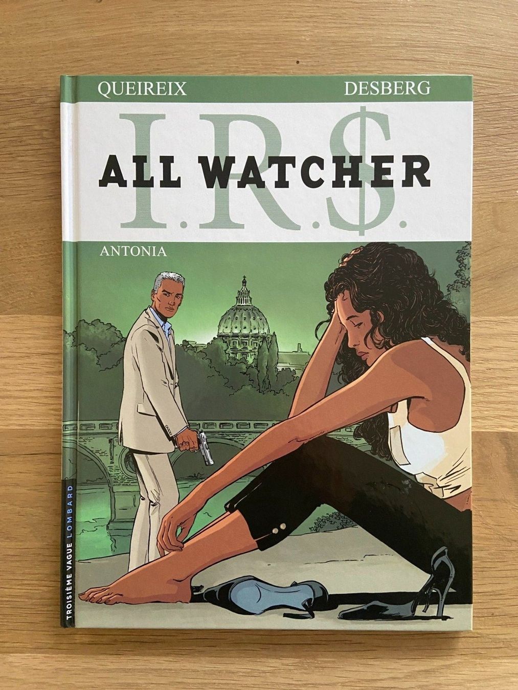 Fumetti: I.R.$ ALL WATCHER / TOME 1 / PREMIERE EDITION – Usato da Corcelles-près-Payerne venduto da 1562Comics
