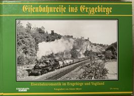 Eisenbahnreise ins Erzgebirge