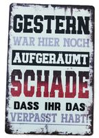 GESTERN AUFGERÄUMT  -  Blechschild   (neu, OVP)
