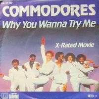 Vinyl Single Commodores - Why You Wanna Try Me