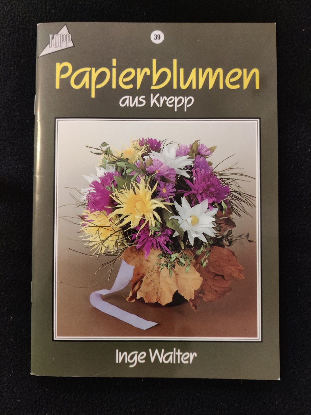Libri: * Papierblumen aus Krepp / Topp 1992 - Inge Walter – Usato da Muttenz venduto da Negnuja