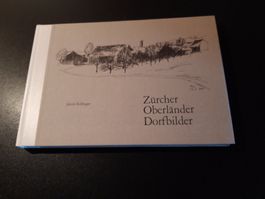 *Zürcher Oberländer Dorfbilder* Jakob Zollinger / fE