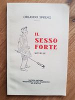 Italienisch Buch: Orlando Spreng - Il Sesso Forte - Novelle
