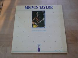 Melvin Taylor – Plays The Blues For You - France 1984