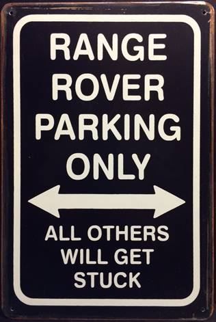 Ecriteaux: Rusty Blechschild-RANGE ROVER-PARKING ONLY – Neuf avec emballage d'origine à Rupperswil par big-one-sale