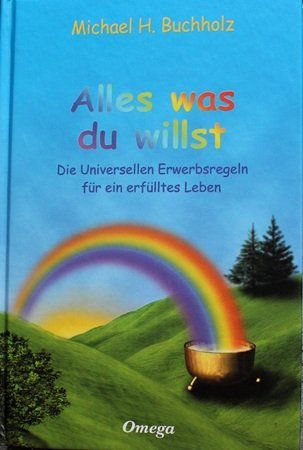 Livres: Alles was du willst - Michael H. Buchholz – D'occasion à Schlatt TG par annesbuecher