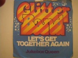 Vinyl Single Glitter Band - Let's Get Together Again