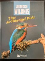 Tiere der Flüsse und Bäche. Lebendige Wildnis