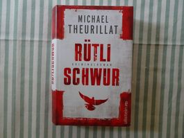 Michael Theurillat - Rütlischwur - Kriminalroman - B464