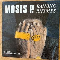 Moses P. - Raining Rhymes / 1. D-Press. 1989