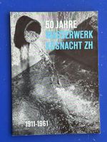 50 Jahre Wasserwerk Küsnacht 1911-1961. Jubiläumsschrift