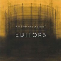 Editors – An End Has A Start