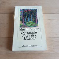 Martin Suter Die dunkle Seite des Mondes Roman