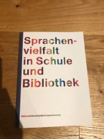 SPRACHENVIELFALT IN SCHULE UND BIBLIOTHEK