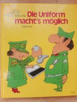 Die Uniform macht's möglich  (Cartoons)       >Felice Elzi<