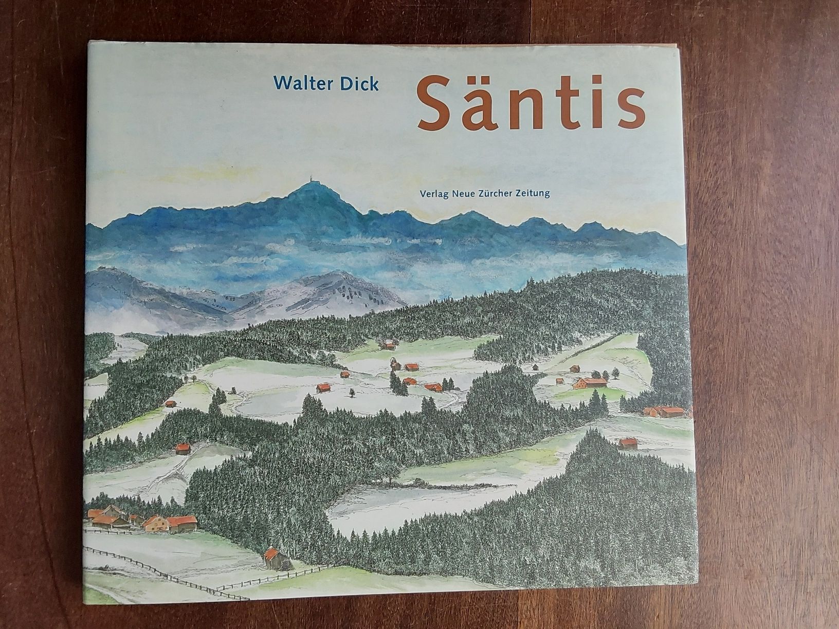 Bücher: Walter Dick.Säntis mit 120 Seiten.  – Gebraucht aus Steinach von Chilli1957