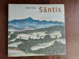 Walter Dick.Säntis mit 120 Seiten. 