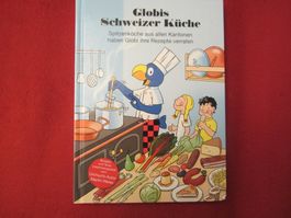Globi Schweizer Küche - Kochbuch für Kinder(1 AUFLAGE 2014)