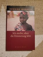 Ich sterbe, aber die Erinnerung lebt
