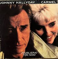 JOHNNY HALLYDAY EN DUO AVEC CARMEL - J'OUBLIERAI TON NOM