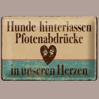 🔥 HUNDE HINTERLASSEN PFOTENABDRÜCKE Blechschild🎀 12x18cm🔥