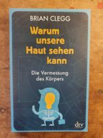 Warum unsere Haut sehen kann - Brian Clegg - DTV