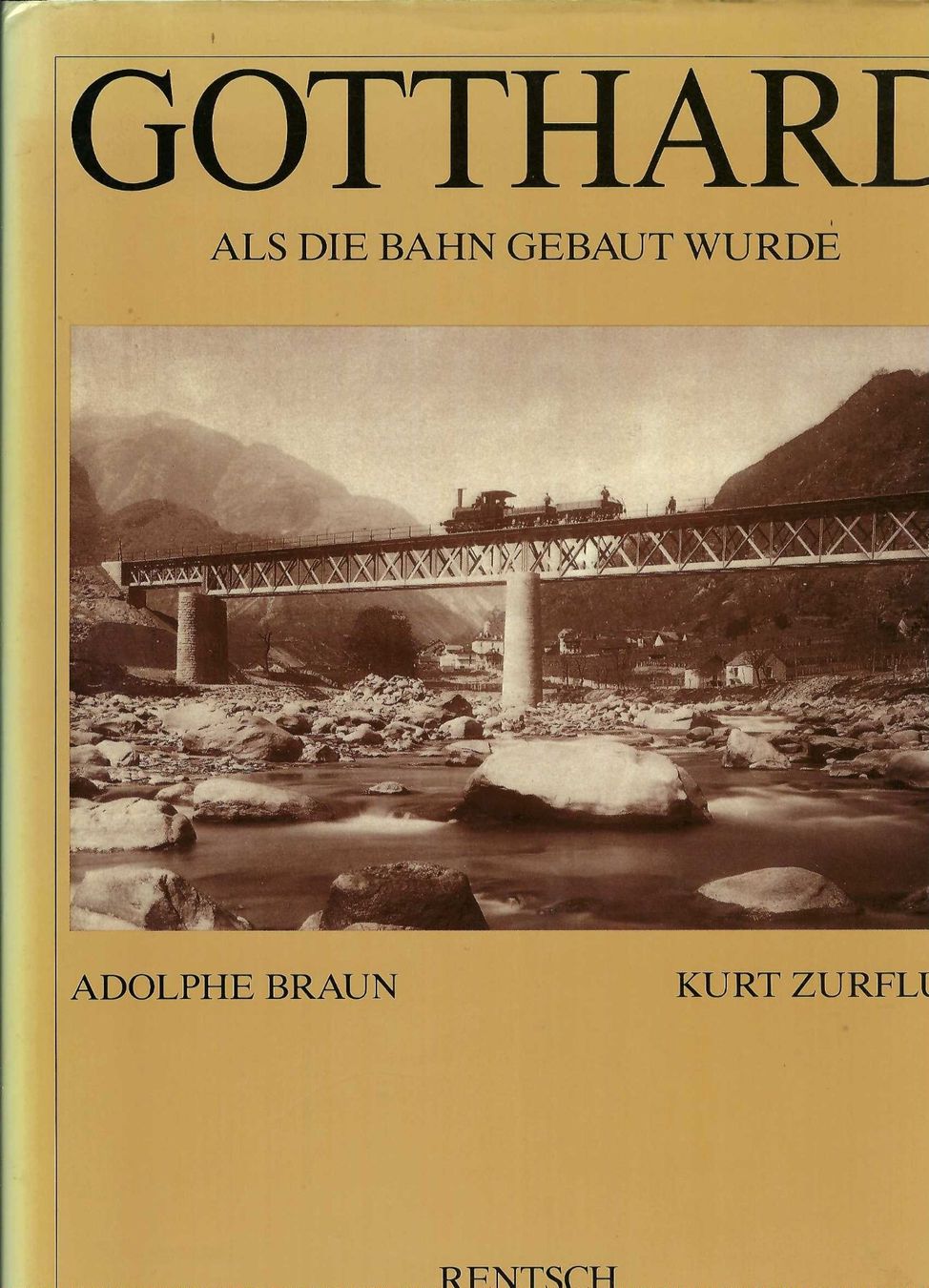 Libri: Gotthard. Als die Bahn gebaut wurde. – Usato da Horw venduto da SwissSteamMemories