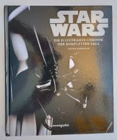 Star Wars - Die illustrierte Chronik der kompletten Saga