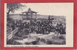 Chaux de Fonds - ORCHESTRE de l' ODEON - 1910