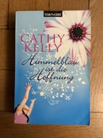 Cathy Kelly - Himmelblau ist die Hoffnung - Roman