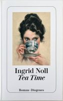 Tea Time – Ingrid Noll – Krimi – Diogenes – TB – Top
