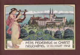 NEUCHÂTEL - Fête Fédérale de Chant 1912