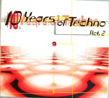10 Years of Techno Vol. 2