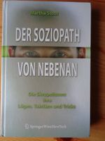 Der Soziopath von Nebenan. Die Skrupellosen. Martha Stout