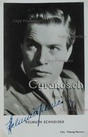 Helmuth Schneider (1920-1972) Schauspieler - Autogramm