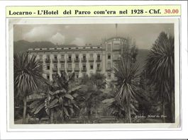 1928, LOCARNO, HÔTEL DU PARC