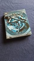 Wissenschaft & Technik - Die Illustrierte Weltgeschichte