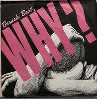BRONSKI BEAT - WHY ?