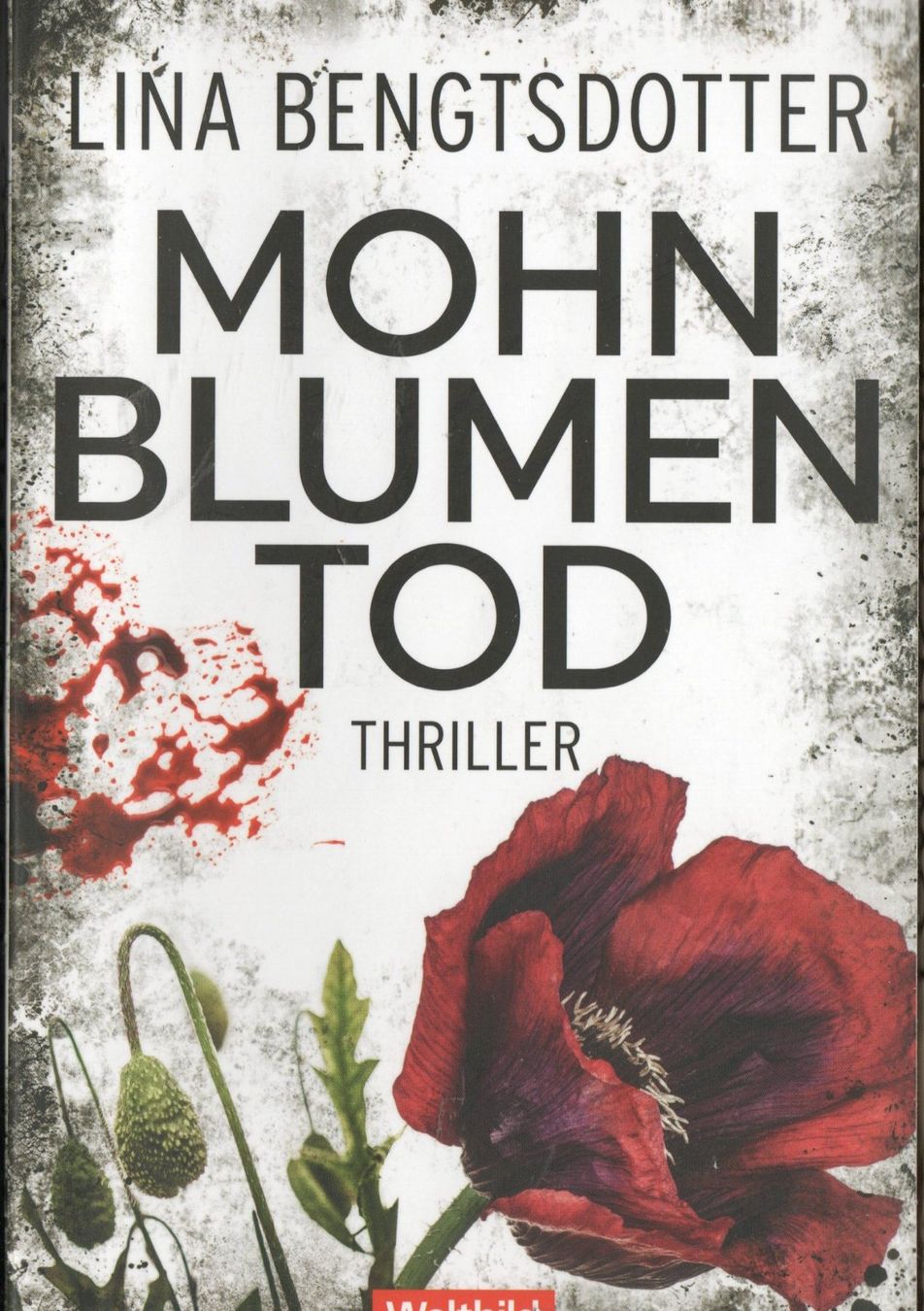 Libri: Bengtsdotter Lina - Mohnblumentod / Thriller – Usato da Schaffhausen venduto da buecherlaus-thriller